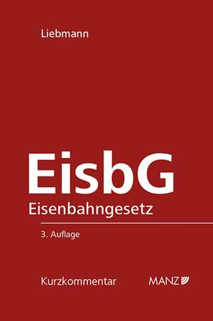 EisbG Eisenbahngesetz 1957 de Hanno Liebmann