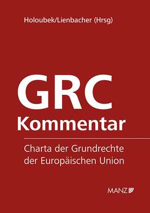 GRC Charta der Grundrechte der Europäischen Union de Georg Lienbacher