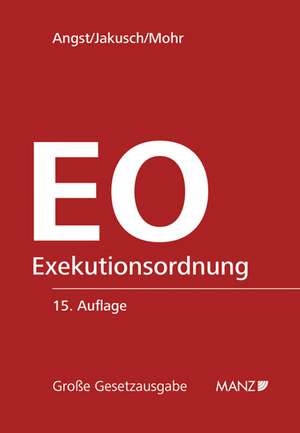 Exekutionsordnung - EO de Peter Angst