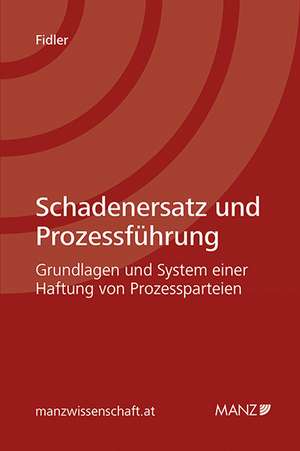 Schadenersatz und Prozessführung de Philipp Fidler