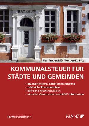 Kommunalsteuer für Städte und Gemeinden de Karl Kamhuber