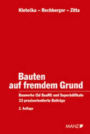 Bauten auf fremdem Grund. (Österreichisches Recht) de Andreas Kletecka