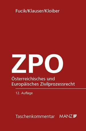 Österreichisches und Europäisches Zivilprozessrecht - ZPO de Robert Fucik