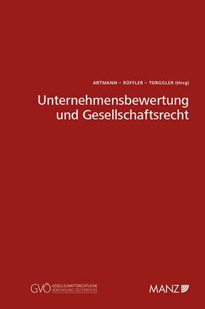 Unternehmensbewertung und Gesellschaftsrecht de Eveline Artmann