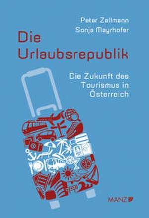 Die Urlaubsrepublik de Sonja Mayrhofer