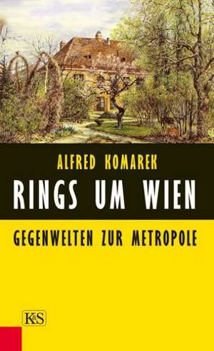 Rings um Wien de Alfred Komarek