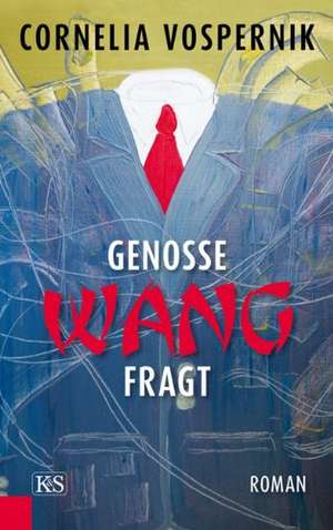 Genosse Wang fragt de Cornelia Vospernik