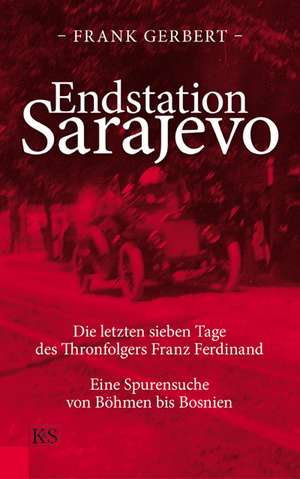 Endstation Sarajevo de Frank Gerbert