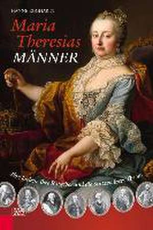 Maria Theresias Männer de Hanne Egghardt