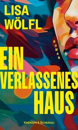 Ein verlassenes Haus de Lisa Wölfl