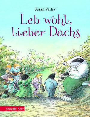 Leb wohl, lieber Dachs de Susan Varley