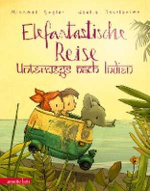 Elefantastische Reise de Michael Engler