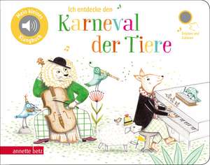 Ich entdecke den Karneval der Tiere (Pappbilderbuch mit Sound) de Delphine Renon