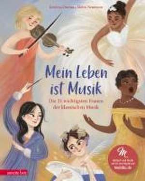 Mein Leben ist Musik (Das musikalische Bilderbuch mit CD und zum Streamen) de Kristina Dumas