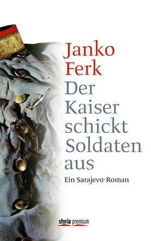 Der Kaiser schickt Soldaten aus de Janko Ferk