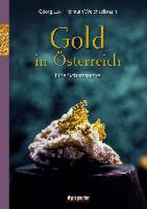 Gold in Österreich de Georg Lux