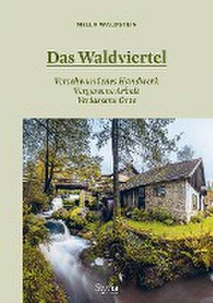 Das Waldviertel de Mella Waldstein-Erasmus