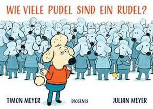 Wie viele Pudel sind ein Rudel? de Timon Meyer