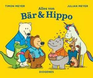 Alles von Bär & Hippo de Timon Meyer