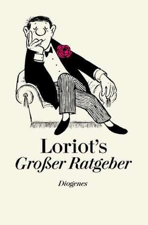 Loriots großer Ratgeber de Loriot