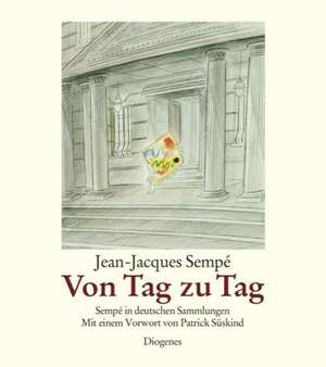 Tag für Tag de Jean-Jacques Sempé