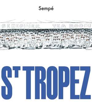 St. Tropez de Jean-Jacques Sempé