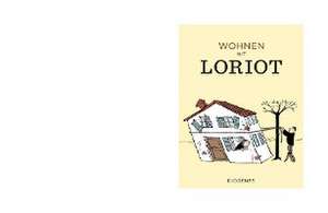 Wohnen mit Loriot de Loriot