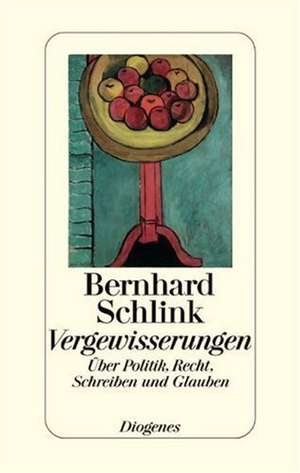 Vergewisserungen de Bernhard Schlink