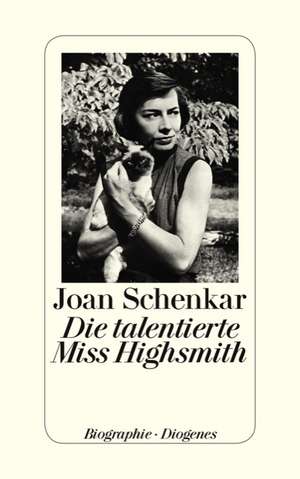 Die talentierte Miss Highsmith de Joan Schenkar