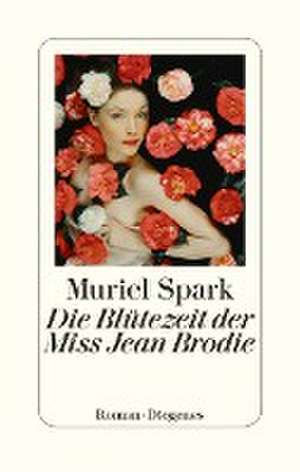 Die Blütezeit der Miss Jean Brodie de Muriel Spark