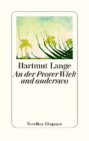 An der Prorer Wiek und anderswo de Hartmut Lange