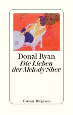 Die Lieben der Melody Shee de Donal Ryan