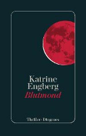 Blutmond de Katrine Engberg