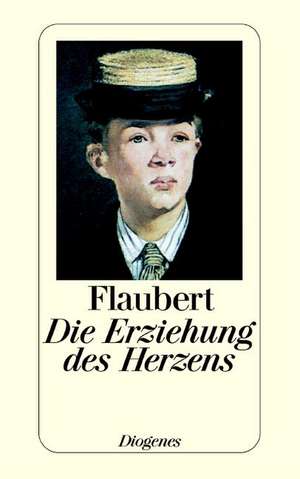 Die Erziehung des Herzens de Gustave Flaubert