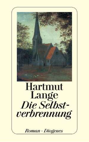 Die Selbstverbrennung de Hartmut Lange