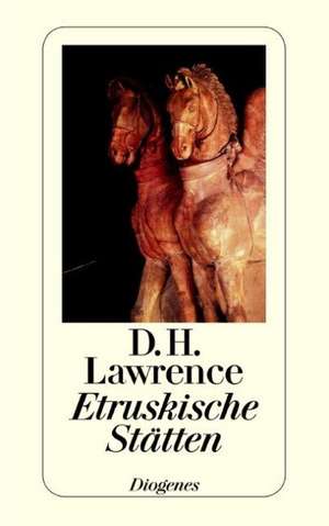 Etruskische Stätten de D. H. Lawrence