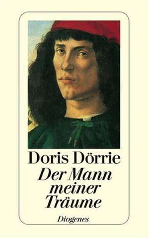 Der Mann meiner Träume de Doris Dörrie