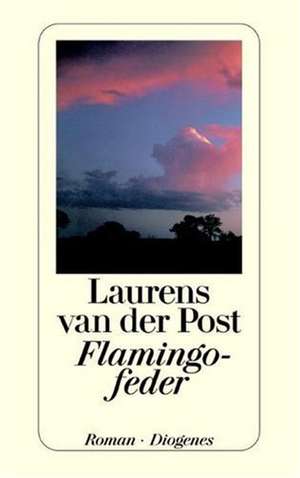 Flamingofeder de Laurens Van Der Post