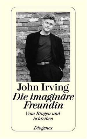 Die imaginäre Freundin de John Irving