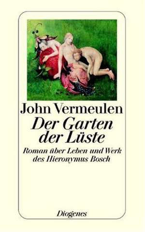 Der Garten der Lüste de John Vermeulen