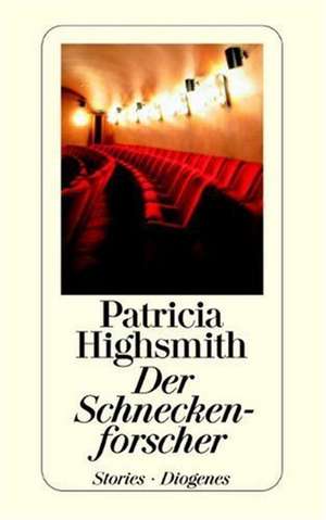 Cartea Der Schneckenforscher de Patricia Highsmith