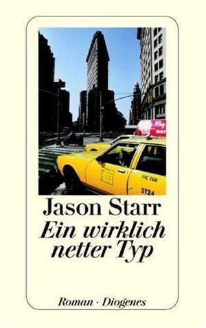 Ein wirklich netter Typ de Jason Starr