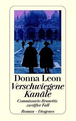 Verschwiegene Kanäle de Donna Leon