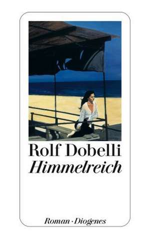 Himmelreich de Rolf Dobelli