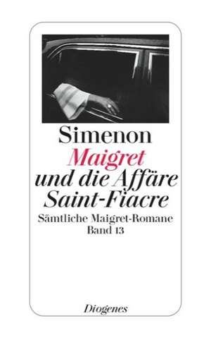 Maigret und die Affäre Saint-Fiacre de Georges Simenon