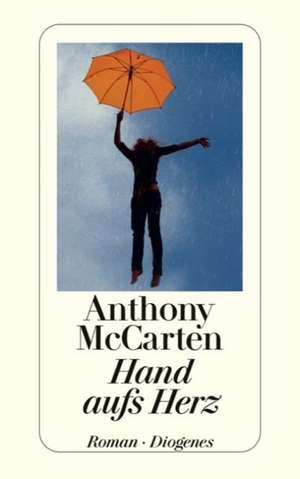 Hand aufs Herz de Anthony McCarten