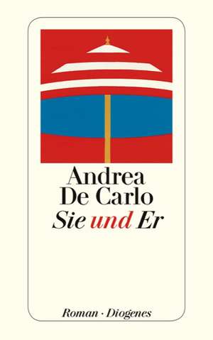 Sie und Er de Andrea De Carlo