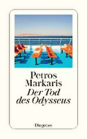 Der Tod des Odysseus de Petros Markaris