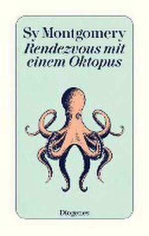 Rendezvous mit einem Oktopus de Sy Montgomery