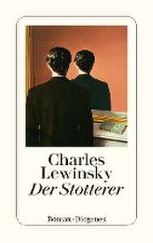 Der Stotterer de Charles Lewinsky